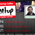 Porto Startup Coffee Meetup Jobbox